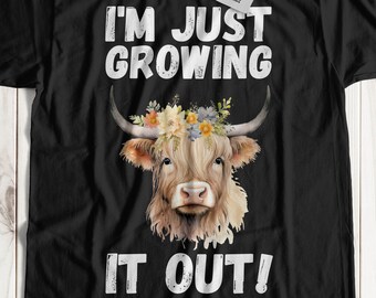I'm Just Growing It Out! Unisex Funny Highland Cow T-Shirt And Floral Cattle Gifts