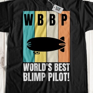WBBP 世界最高の飛行船パイロット！ユニセックスの面白い飛行船Tシャツとツェッペリンパイロットギフト