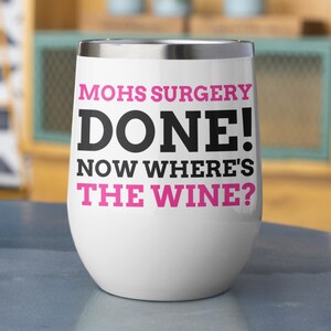 Funny Skin Cancer Wine Tumbler 12oz 350ml MOHS Surgery Gift Ideas | Carcinoma Melanoma Mug, Skin Surgery Gifts
