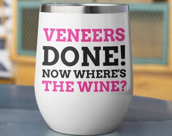 Funny Dental Porcelain Veneers Wine Tumbler 12oz 350ml | New Teeth Gift Ideas | Cosmetic Dental Surgery Mugs, Dentistry Gifts