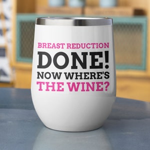 Funny Boob Job Wine Tumbler 12oz 350ml Breast Reduction Gift Ideas | Small Boobies Gifts | Mammaplasty Mugs