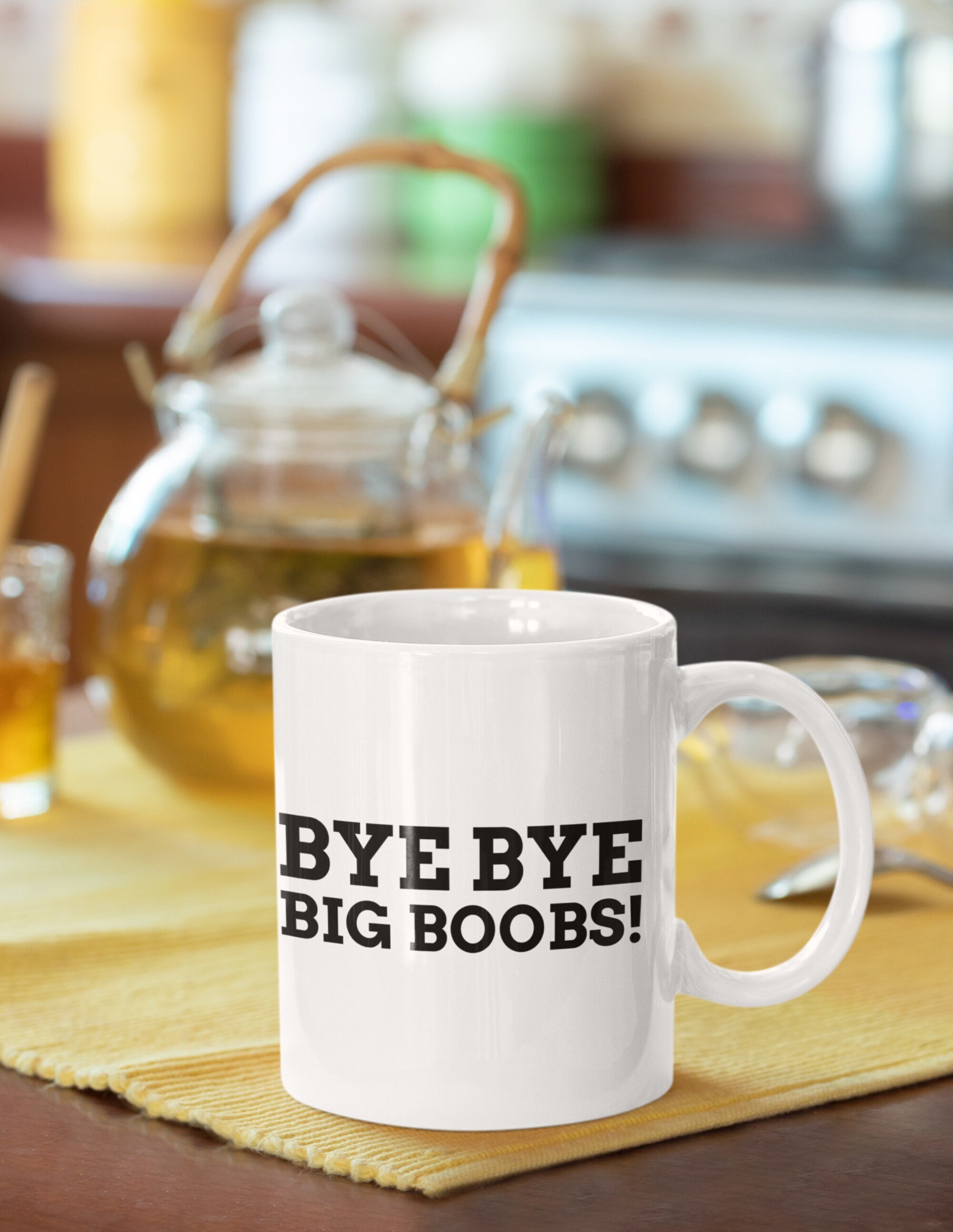 Bye Bye Big Boobs! Funny Boob Job Mug 11oz 330ml Breast Reduction