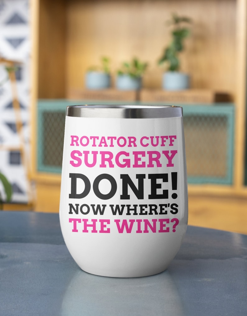 Funny Rotator Cuff Surgery Wine Tumbler 12oz 350ml Injured Etsy UK
