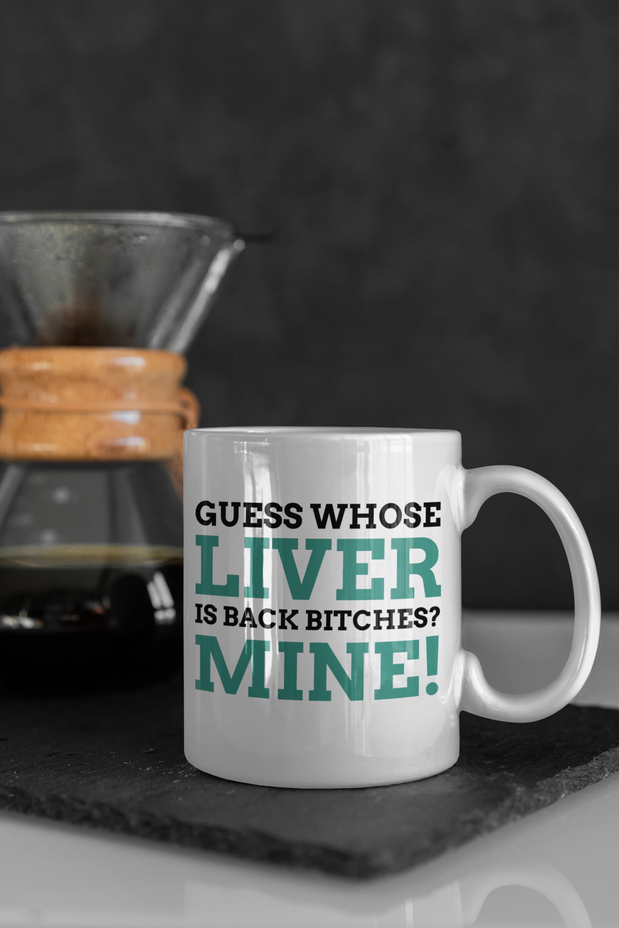 Guess Whose Liver Is Back? Mine! Funny Liver Resection Mug 11oz 330ml Hepatectomy Gifts & Cirrhosis Mugs