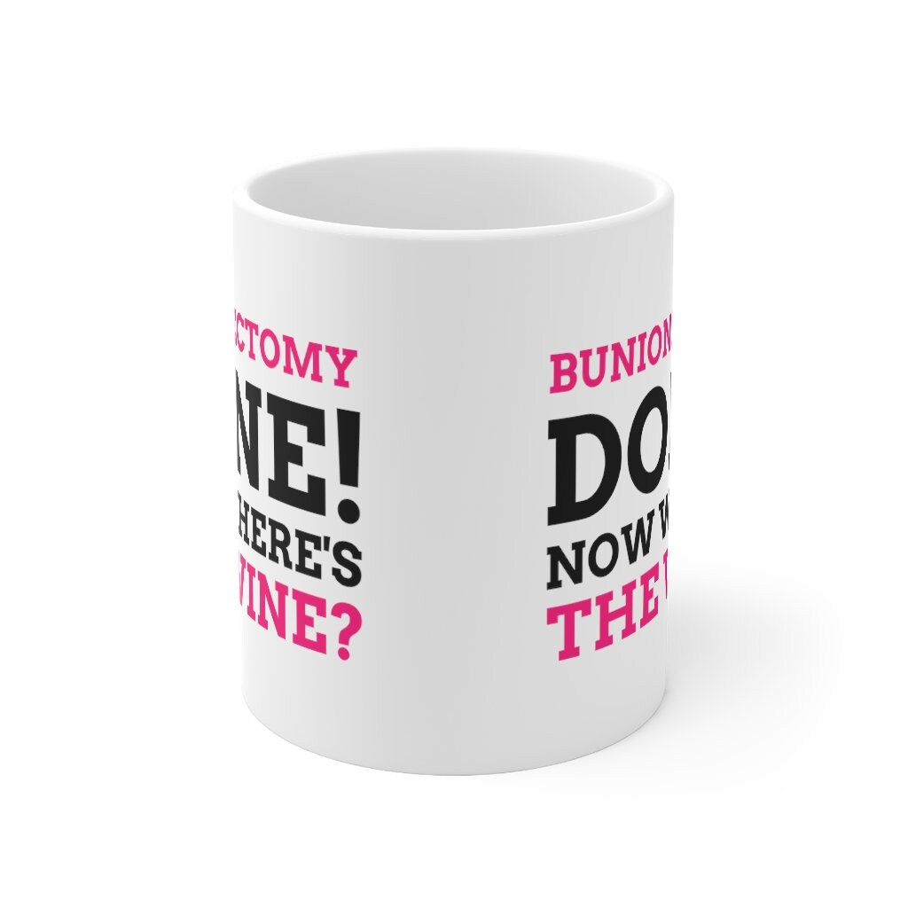 Funny Bunion Mug 11oz 330ml Bunion Gift Ideas Bunionectomy Etsy UK