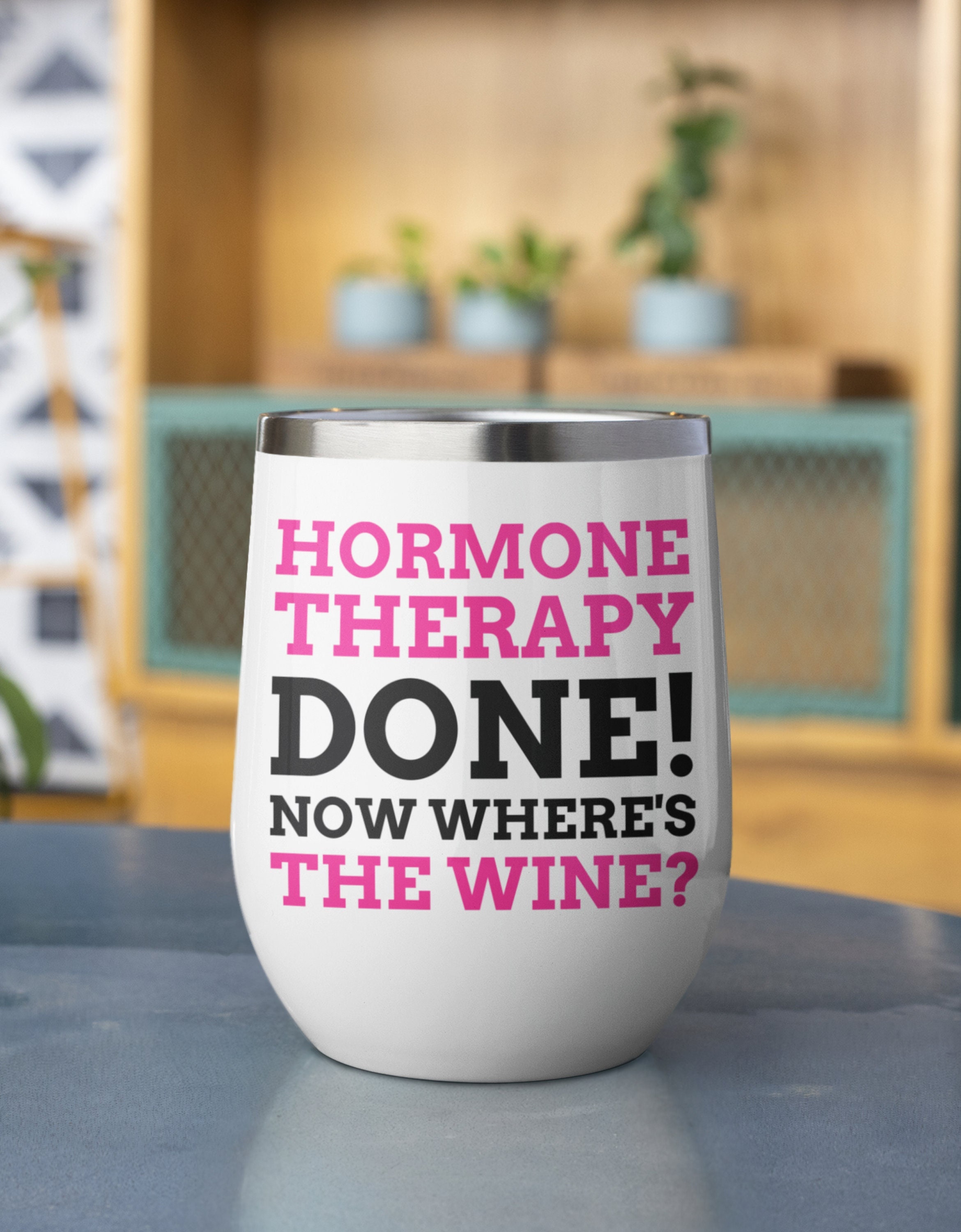 Lustige Hormontherapie Weinbecher 12oz 350ml Hormontherapie Geschenkideen | Krebsbehandlung Tasse