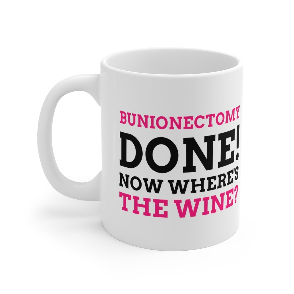 Funny Bunion Mug 11oz 330ml Bunion Gift Ideas Bunionectomy Etsy UK