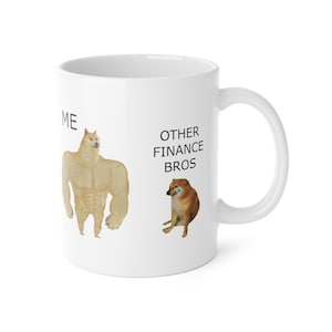 Funny Finance Bro Mug 11oz 330ml Accountant Gifts & Investor Mugs image 7
