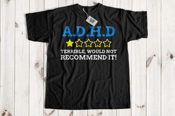 Funny ADHD T-shirt | Attention Deficit Hyperactivity Disorder Gift