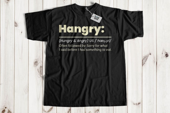 Unisex Hangry T-shirt & Hungry Angry Gifts - Etsy