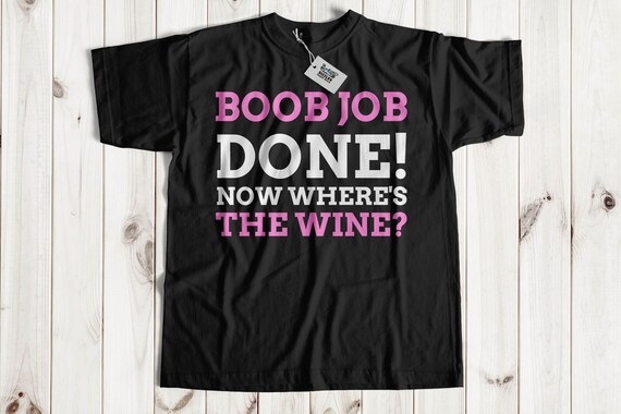 Funny Boob Job T-shirt Breast Augmentation Shirt New Boobies Gifts