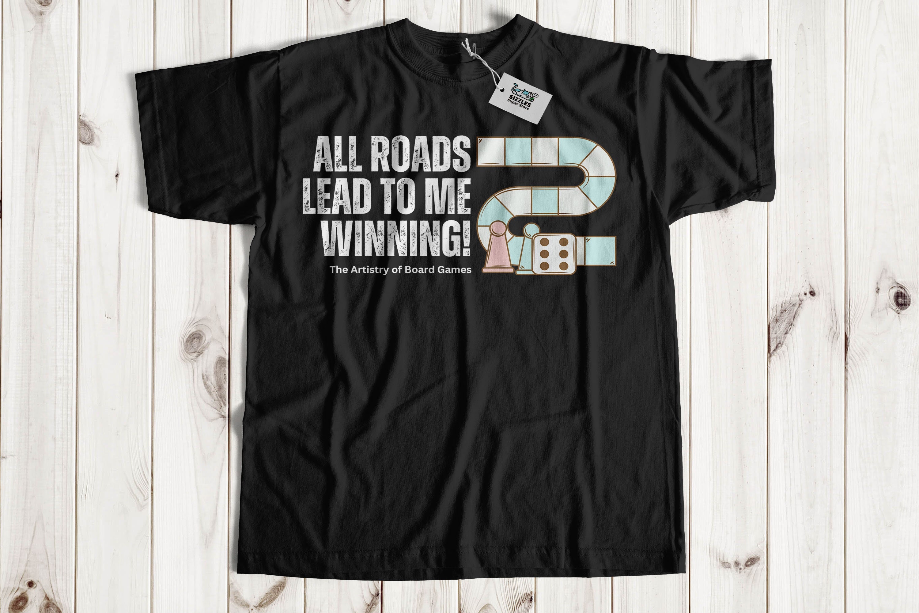 All Roads Lead To Me Winning! Unisex Funny Board Game Night T-Shirt & Family Fun Gifts