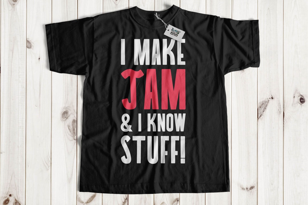 Unisex I Make Jam & I Know Stuff Funny Jam Maker Tshirt Strawberry Jam