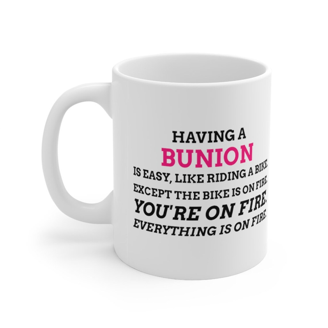 Funny Bunion Mug 11oz 330ml Bunion Gift Ideas Bunionectomy Etsy UK
