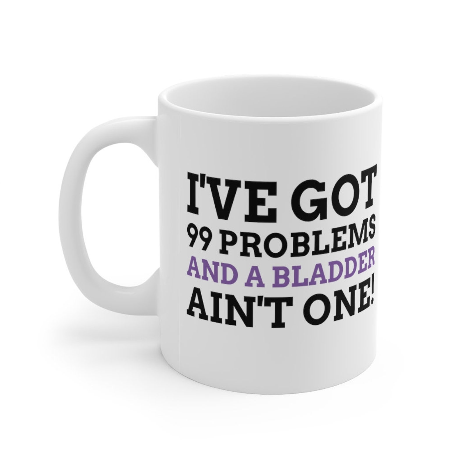 Funny Bladder Mug 11oz 330ml Cystectomy Gift Ideas Bladder Etsy