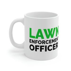 Lawn Enforcement Officer Lustiger Gärtner Becher 11oz 330ml Mähen Geschenke & Gartenbecher