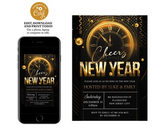 Puede incluir: Invitación de Nochevieja con un diseño negro y dorado. La invitación presenta una esfera de reloj, las palabras "Cheers to the New Year" y los detalles del evento. La invitación se muestra en un teléfono inteligente y como diseño imprimible.