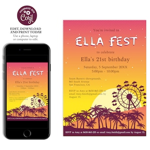 May include: A printable invitation for a 21st birthday party with a carnival theme. The invitation features a Ferris wheel, palm trees, and a sunset background. The text on the invitation reads "You're invited to Ella Fest to celebrate Ella's 21st birthday Saturday, 5 September 20XX 5:00pm - 10:00pm South Burnett showgrounds, 865 South Avenue San Francisco, CA RSVP to Amy at 8650-865-235 or email Amy.Smith@gmail.com by August 15."