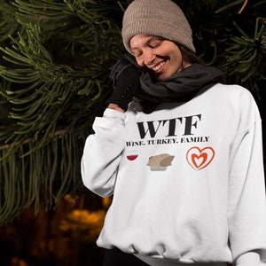 WTF Wine Turkey Family Shirt, Funny Thanksgiving Shirt, Funny Holiday Wine Drinking Family T-Shirt, WTF Shirt