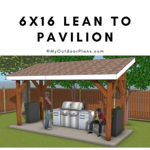 DIY 6x16 Lean to Pavilion Plans - PDF Download