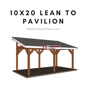 10x20 Lean to Pavilion Plans - Simple DIY Gazebo