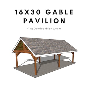 16x30 Gable Pavilion Plans - Carport Plans - Large Gazebo Plans - PDF Download