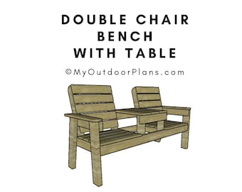 DIY Double Garden Chair Bench with Middle Table Plans - PDF Download