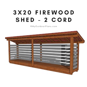 DIY 3x20 Firewood Shed Plans - 2 Cord Storage Lean to Shelter Plans - PDF Download