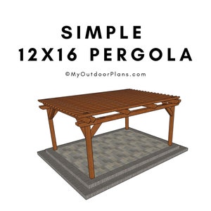DIY 12x16 Pergola Plans - PDF Download