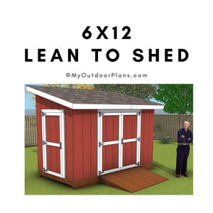 DIY 6x12 Lean to Shed Plans - PDF Download