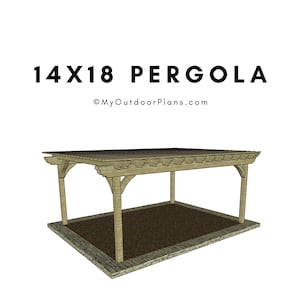 14x18 Free Standing Pergola Plans