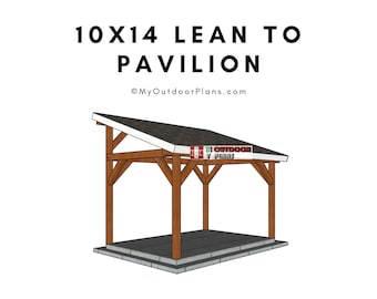 10x14 Lean to Pavilion - DIY Plans - Digital Download