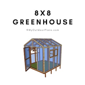 8x8 Greenhouse Plans