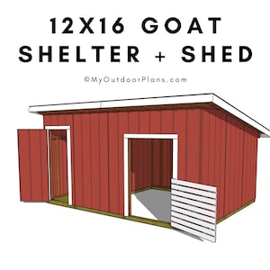 DIY 12x16 Goat Shelter with Storage Shed Plans - Goat Storage Shed Plans - PDF Plans