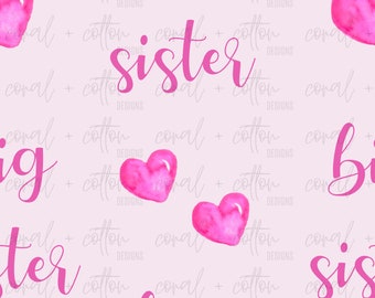 May include: A light pink pattern featuring the words "Big Sister" in a cursive font, interspersed with watercolor-style pink hearts. The background includes the text "coral + cotton designs" in a lighter shade.