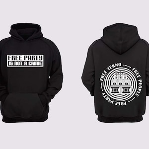 Free tekno + free party double sweatshirt