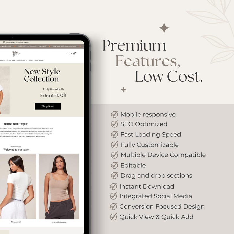 May include: A digital tablet displays a website with the text "New Style Collection" and "Extra 65% Off." The website features images of clothing and the words "BOHO BOUTIQUE." The image also includes the text "Premium Features, Low Cost."