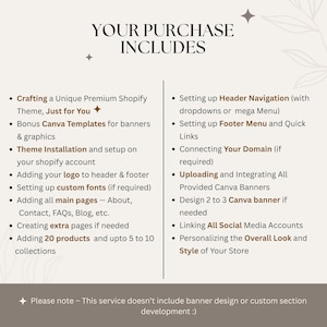 May include: A cream-colored graphic with the text "YOUR PURCHASE INCLUDES" and bullet points detailing Shopify theme setup, Canva templates, logo integration, and social media linking. The text is in a clean, modern font.
