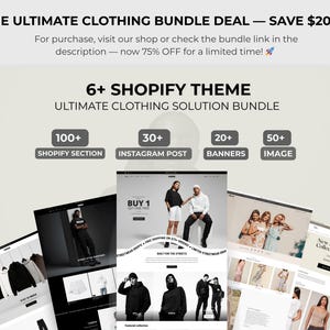 May include: Promotional image for a Shopify theme bundle. The text reads "THE ULTIMATE CLOTHING BUNDLE DEAL - SAVE $200+". Includes 100+ Shopify sections, 30+ Instagram posts, 20+ banners, and 50+ images. The image shows website mockups.