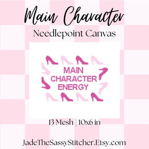 Main Character Energy Needlepoint Canvas Pillow Sign
