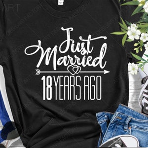 Recién casado hace 18 años Svg, 18 años aniversario de boda, 18 años de regalo de matrimonio, cortar archivos para usar con Silhouette Studio, Cricut