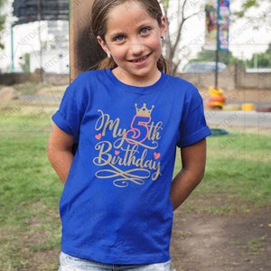 My Fifth Birthday Svg,MY 5th Birthday Svg,I'm Five Svg,It's my 5th Birthday svg,Birthday Girl SVG,Birthday Boy Shirt Png,Queen birthday SVG image 5