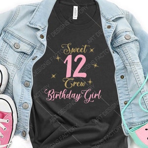 Sweet 12 Crew Birthday Svg, dulce 12 crew, 12 años, Eleven birthday, twelfth Birthday party Archivos de corte para uso Silhouette Studio, Cricut