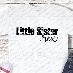 Little Sister Rex Cut Files, Little Sister Rex SVG, My Sister Birthday Svg,Sister Saurus Svg,T Rex Birthday svg, Dinosaurus Birthday Svg Png