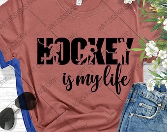 Hockey SVG,Hockey is my life Clipart,Hockey Player SVG,Hockey Silhouette,Hockey Shirt svg,dxf,eps,ai,jpg,pdf,png,svg Files for Cricut