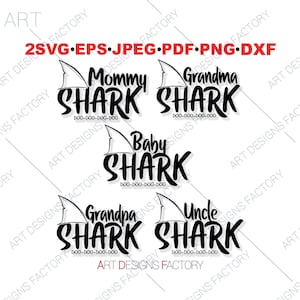 Shark Family Bundle Cut Files,Mommy Shark,Grandma Shark,Baby Shark,Grandpa Shark,Uncle Shark doo doo Svg,Family bundle shirt Svg png Eps Dxf