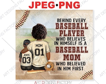 JOHN 03 and MOM 01 Baseball player PNG,Behind every Baseball Player shirt Png,African American Baseball player mom and  son Png Jpeg