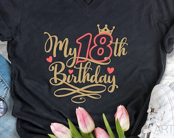 My Eighteenth Birthday Svg, Eighteen, My 18th Birthday, 18 years old, 18th b-day, Cutting files for use with Silhouette Cameo, Cricut
