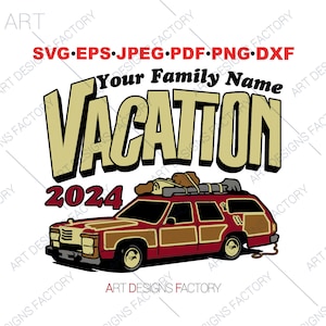 Family Vacation Car Cut Files,2024 Family Holiday by car,Your Family Name on the Vacation with Car,Vacation Car for 2024 Png Dxf Eps Eps Svg