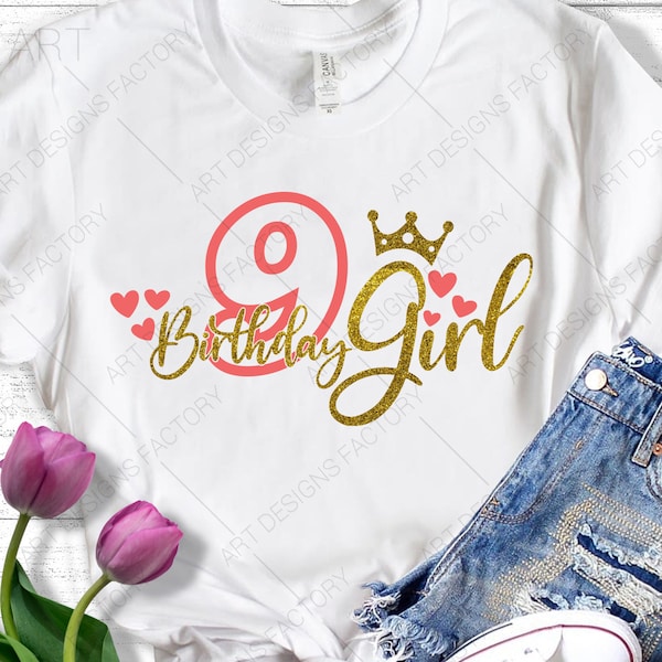 9th Birthday SVG, Ninth Birthday SVG, 9th Birthday Girl SVG, Birthday Princess Svg, Cut File for Cricut and Silhouette, Birthday Girl Svg